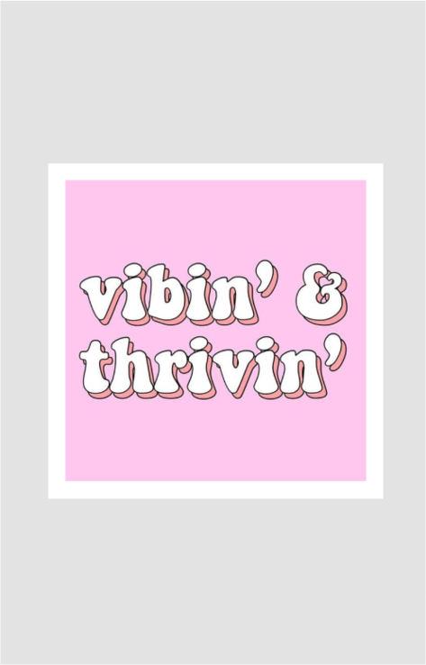 Vibin' & Thrivin' Sticker