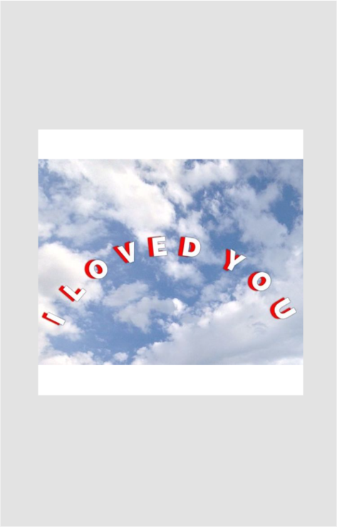 I Loved You Sticker