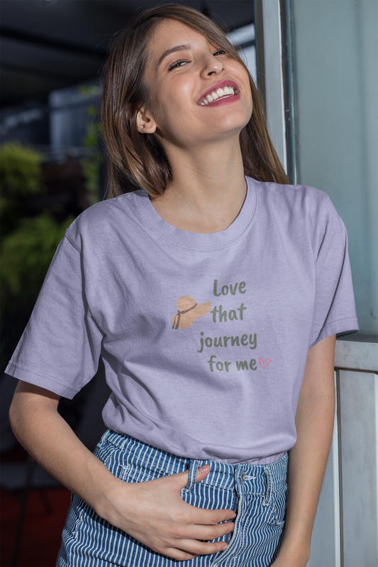 Love That Journey for Me | Unisex T-Shirt | Bae6