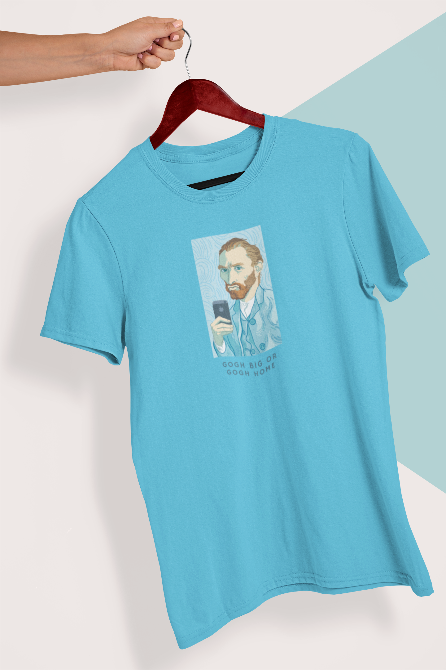 Gogh Big or Gogh Home | Unisex T-Shirt | Bae6