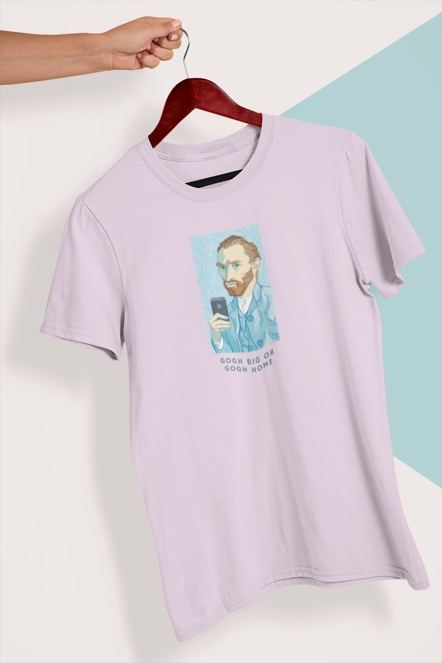 Gogh Big or Gogh Home | Unisex T-Shirt | Bae6