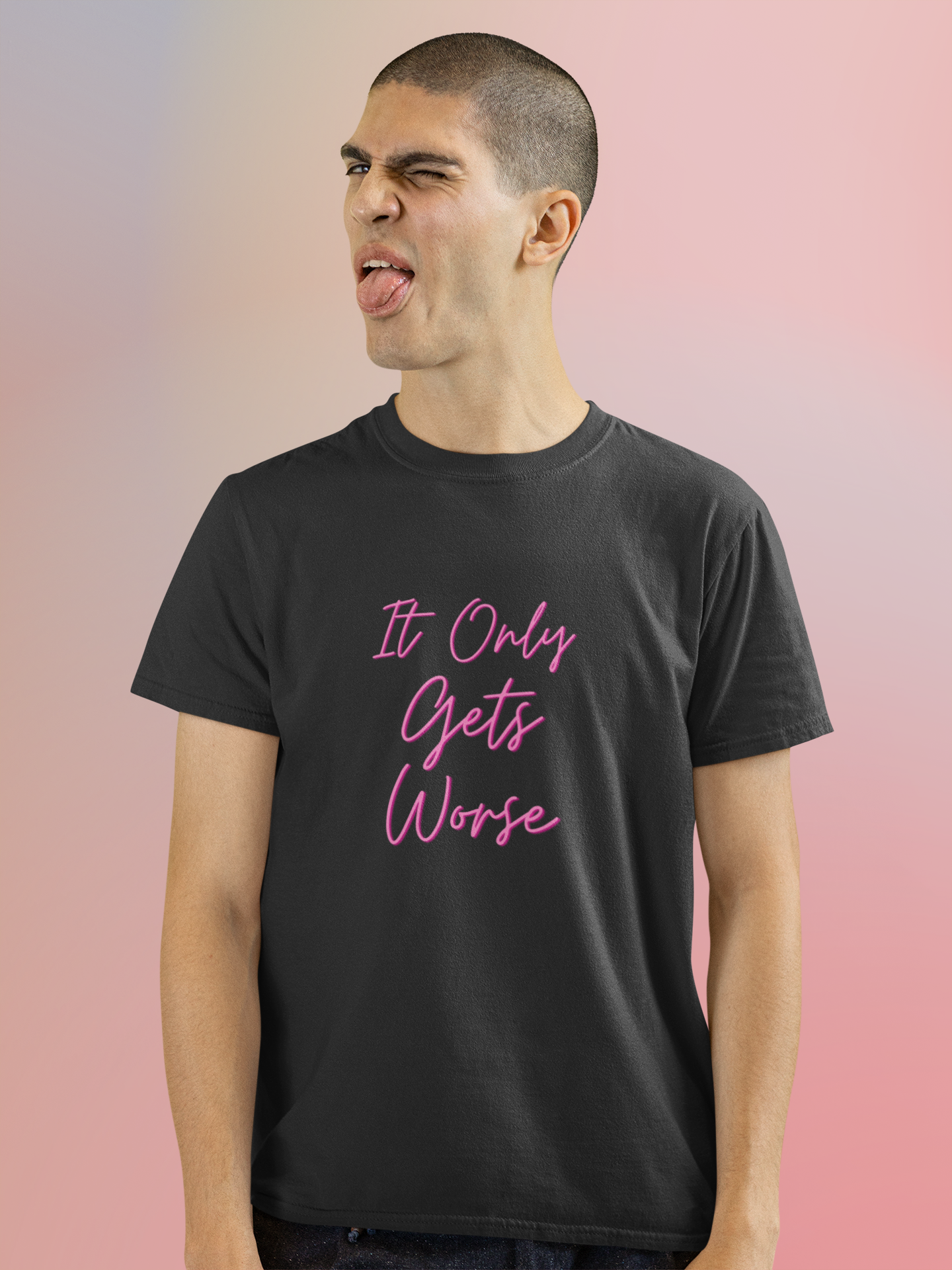 It Only Gets Worse Unisex T-Shirt