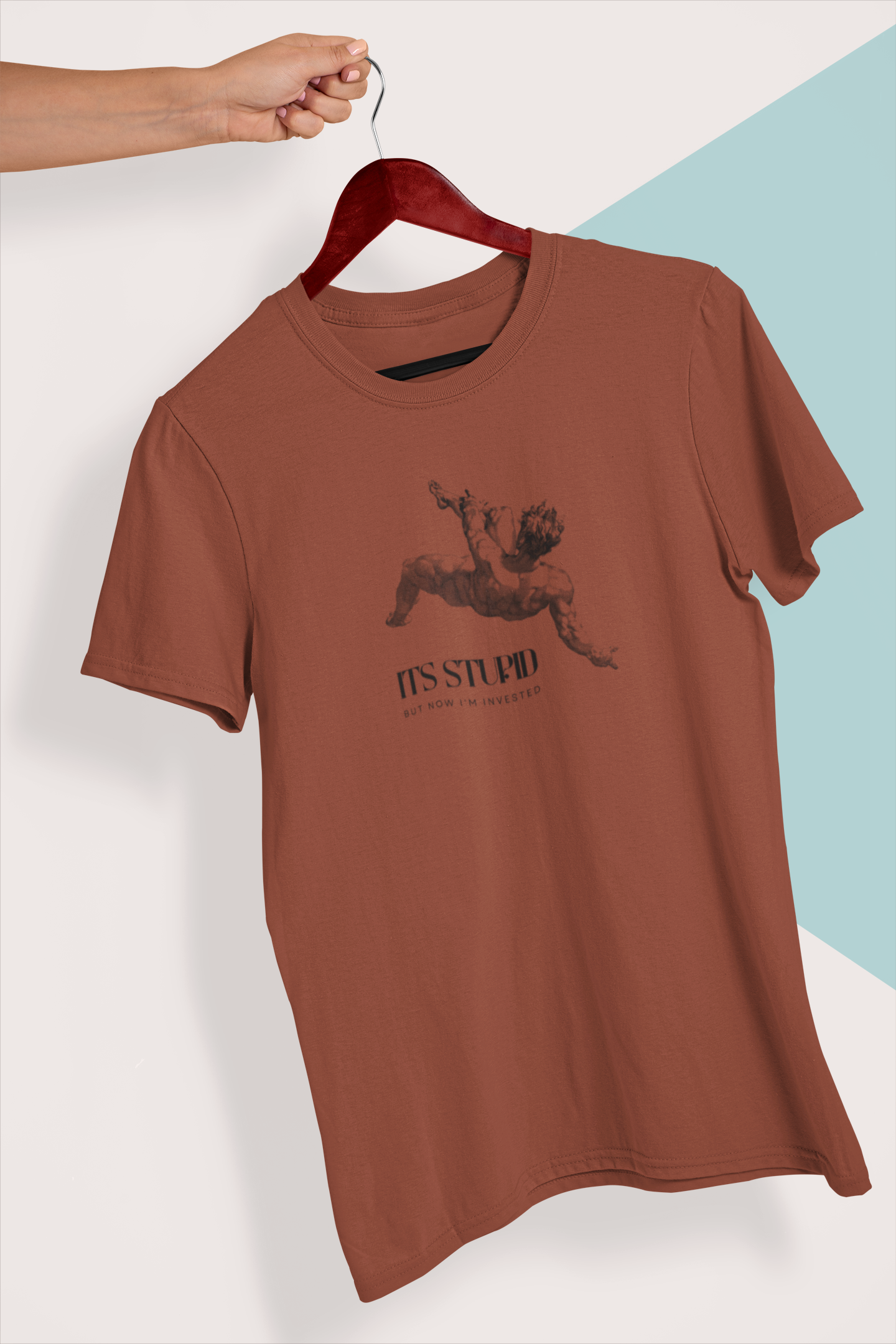 It's Stupid But Now I'm Invested Unisex T-Shirt - Image 5