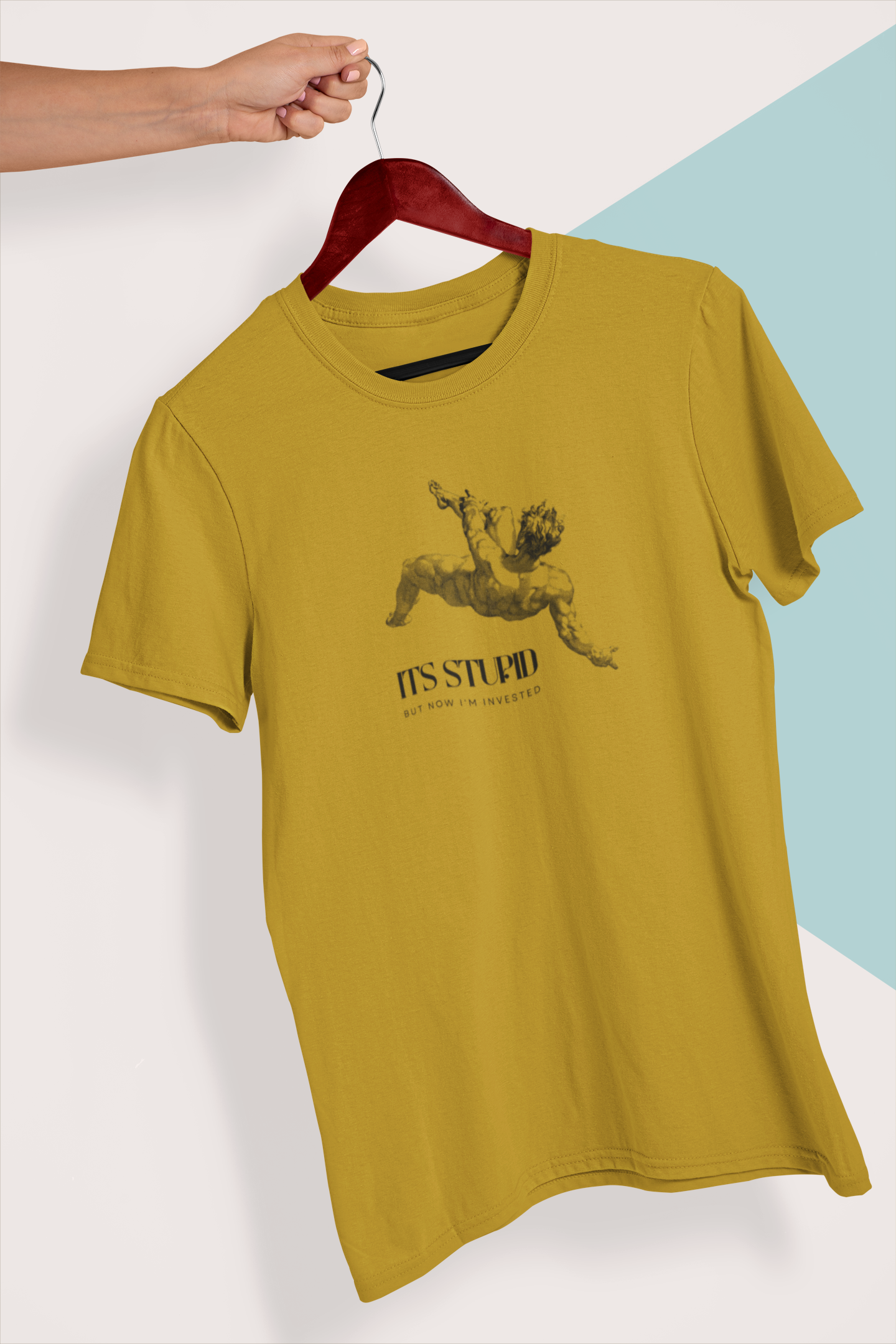 It's Stupid But Now I'm Invested Unisex T-Shirt - Image 4